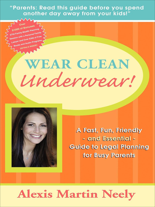 Title details for Wear Clean Underwear! by Alexis Martin Neely - Available
